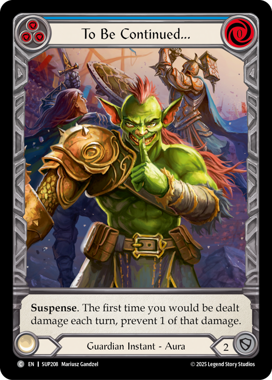 SUP208-CF - Common - To Be Continued...